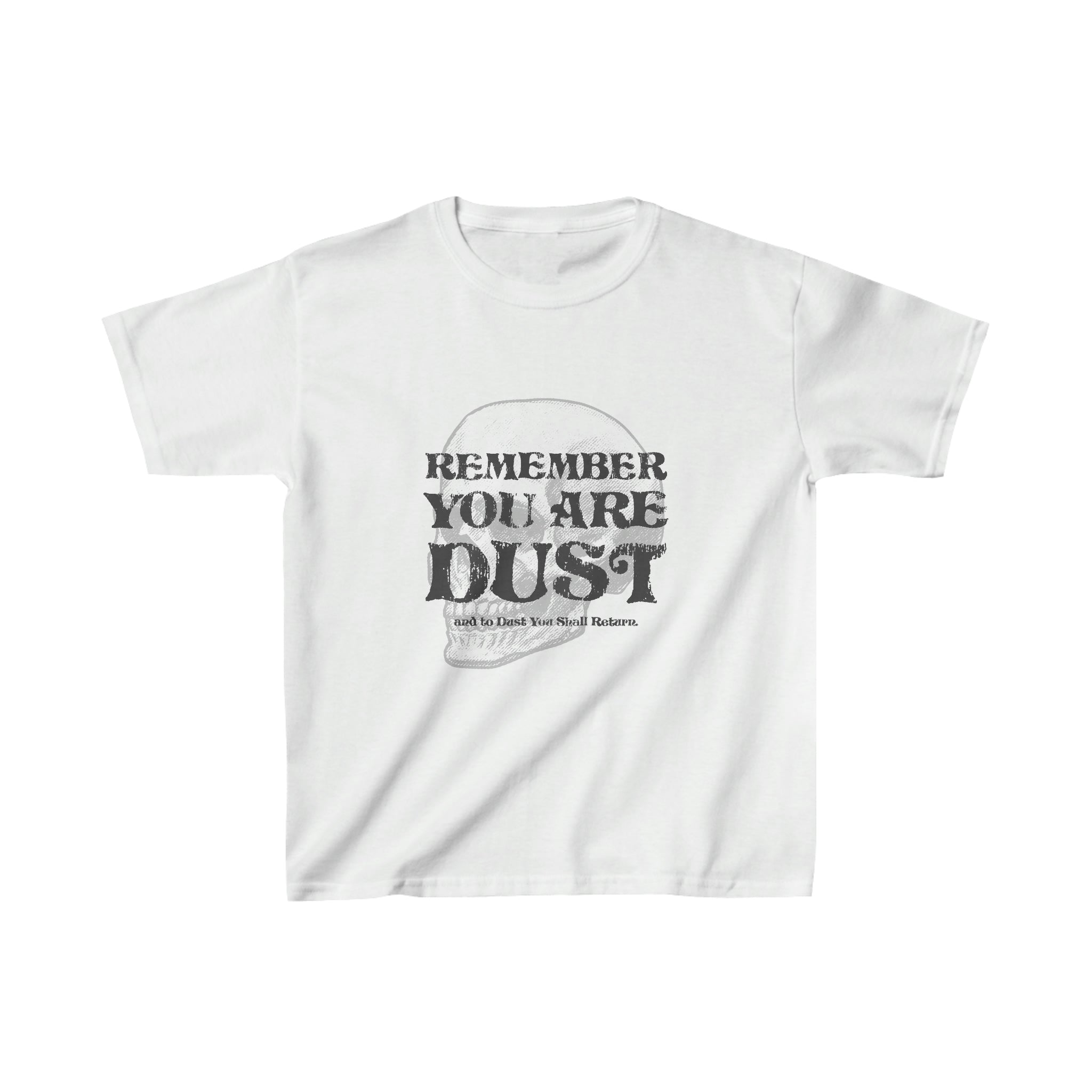 You Are Dust Kids T-shirt