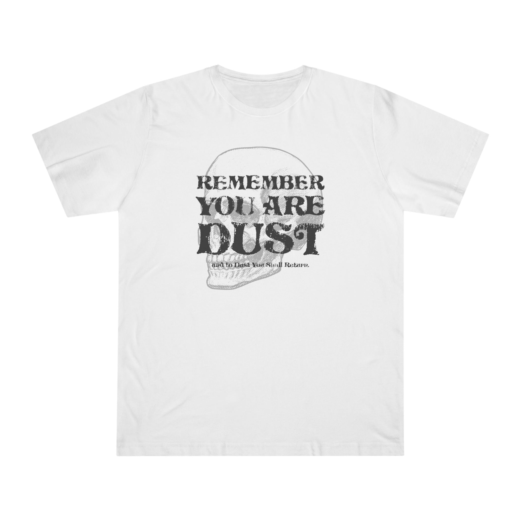 You Are Dust Unisex T-shirt