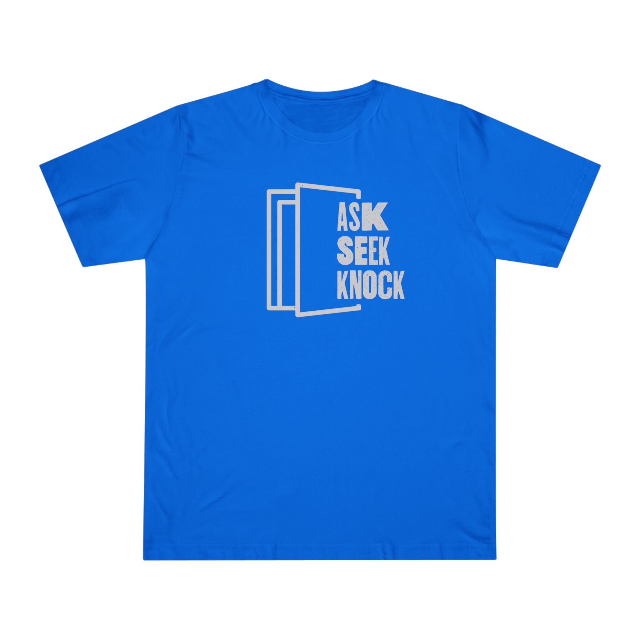 Ask. Seek. Knock. Unisex T-shirt