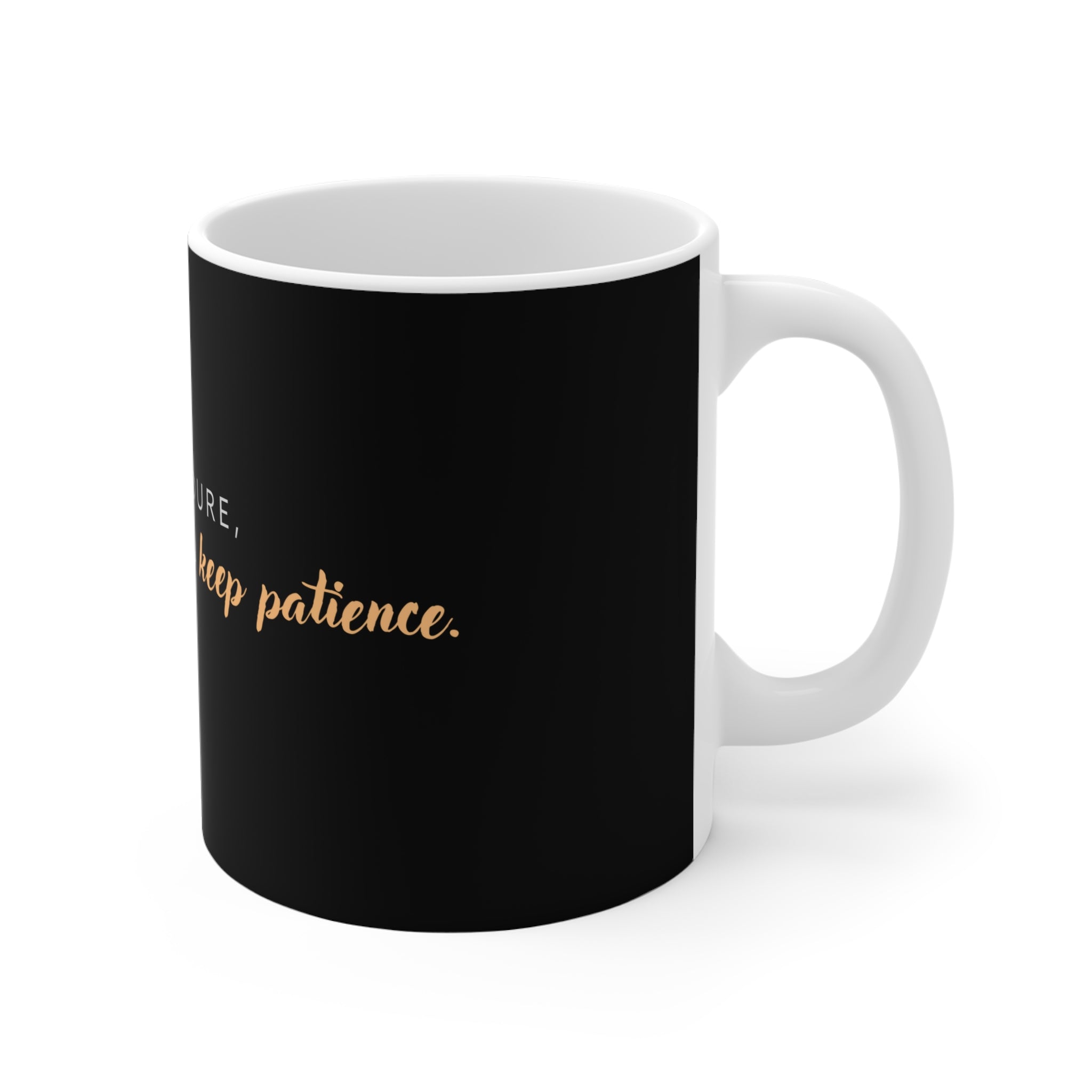 Keep Patience Coffee Mug