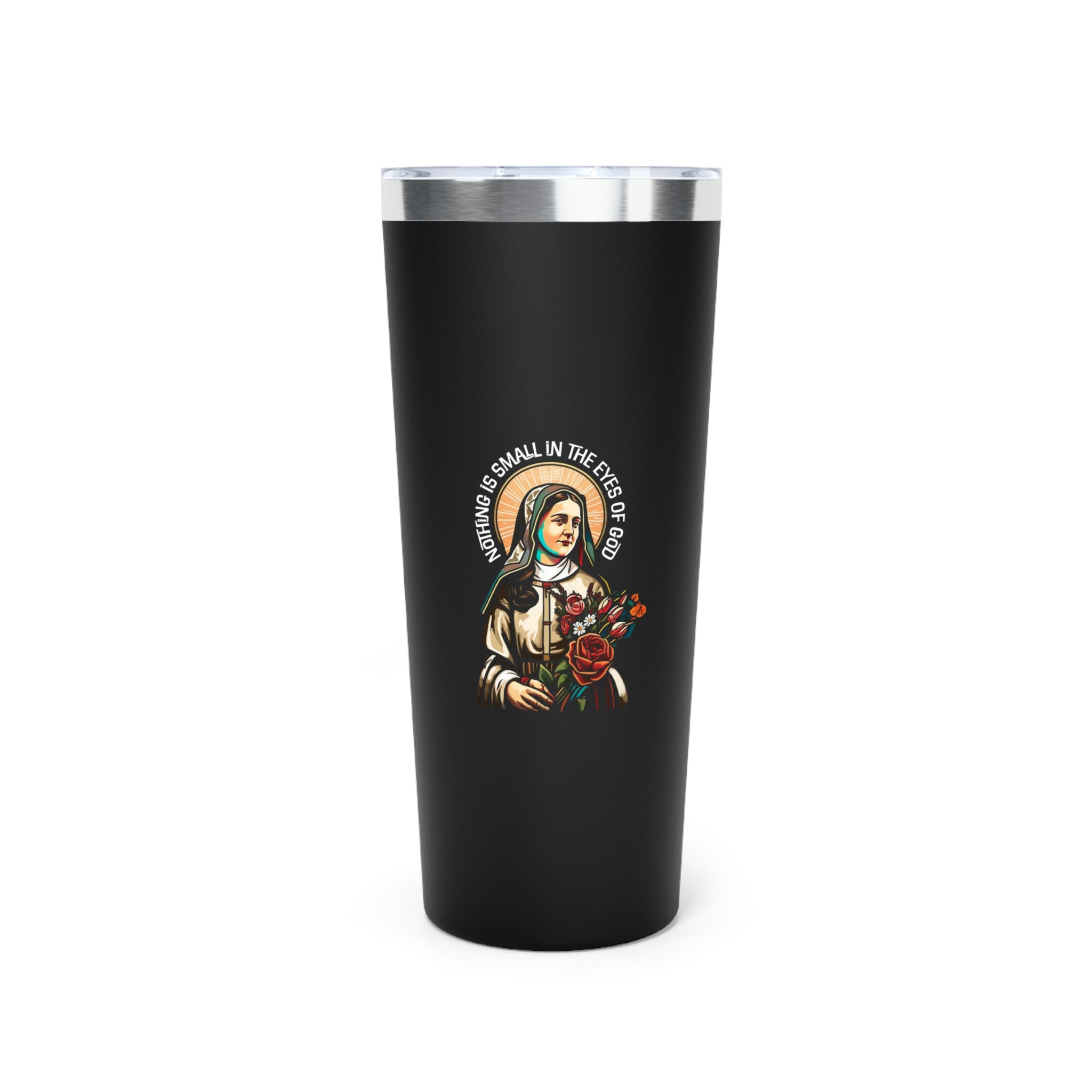 Nothing Is Small Is The Eyes Of God Copper Vacuum Insulated Tumbler