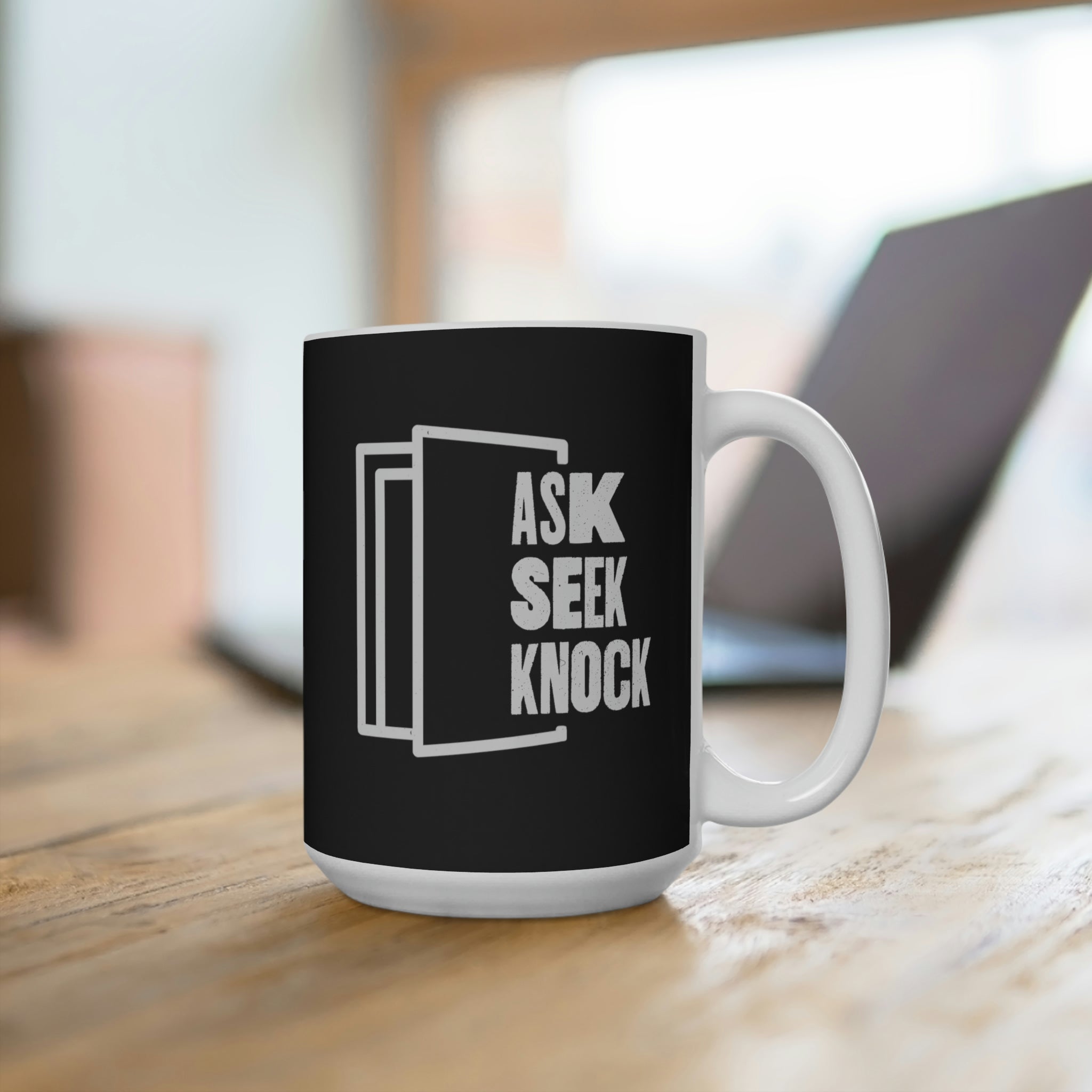 Ask. Seek. Knock Coffee Mug 15oz