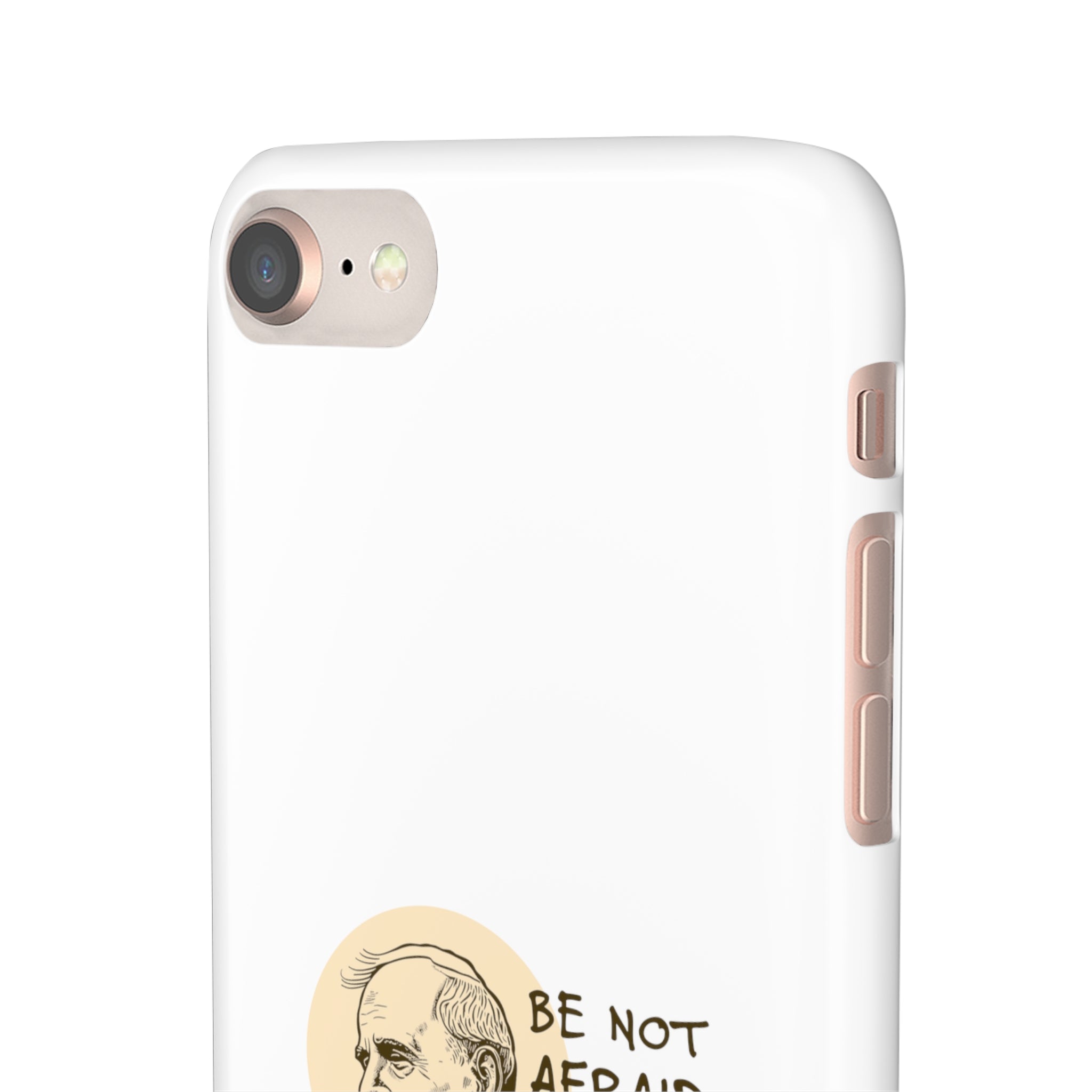 Be Not Afraid Phone Cases