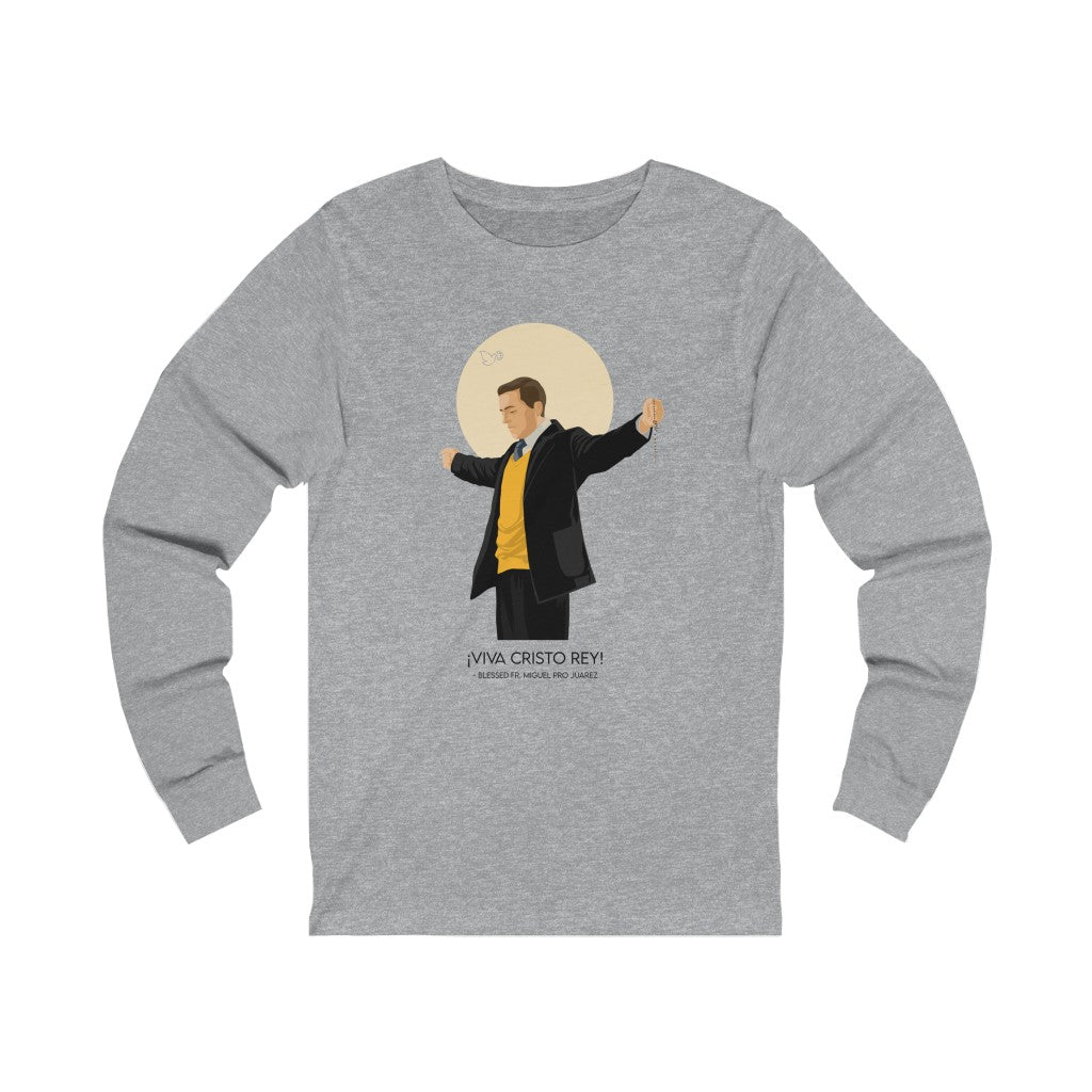 Blessed Fr. Miguel Pro Unisex Long Sleeve