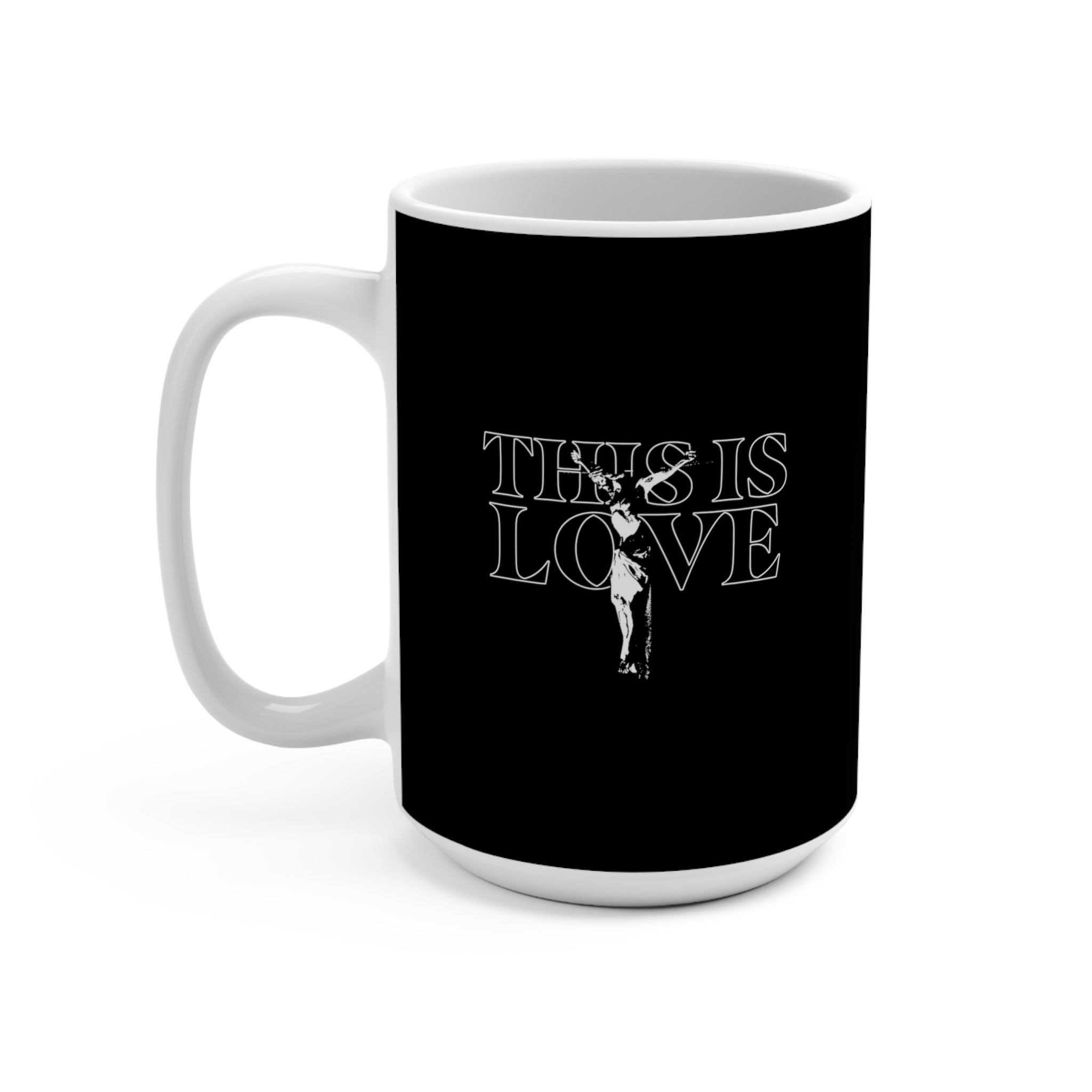 This is Love Coffee Mug 15oz