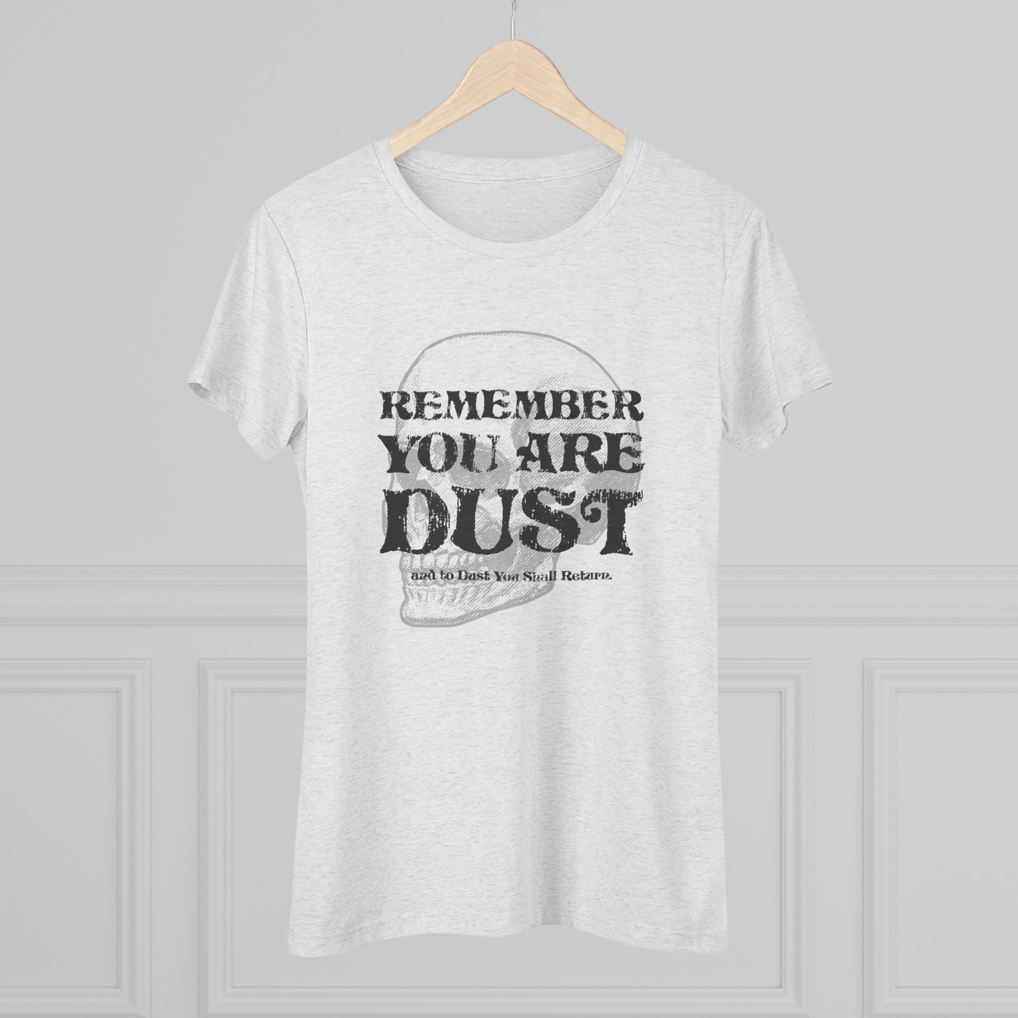 Women's You Are Dust Premium T-shirt