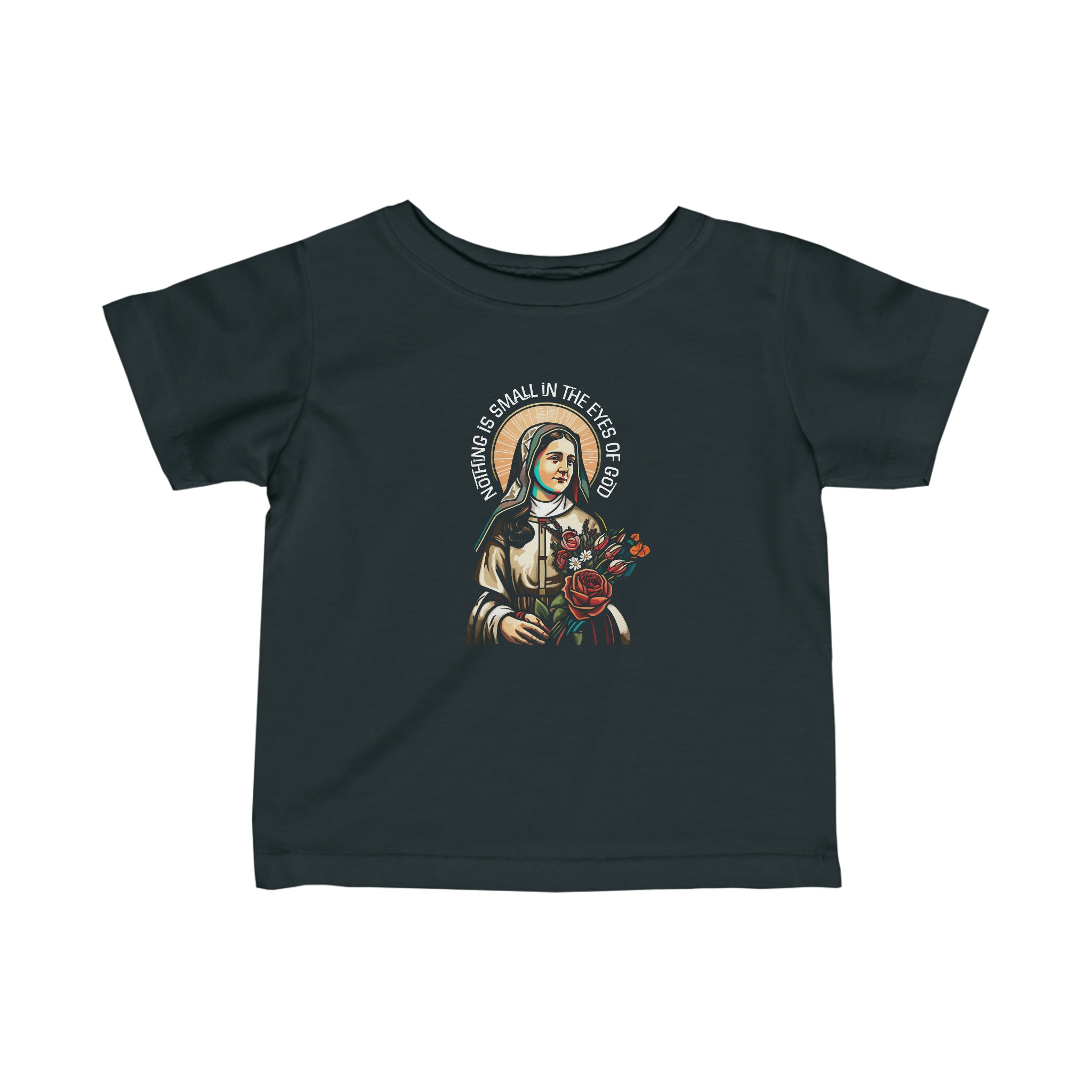 Nothing Is Small Is The Eyes Of God Toddler Shirt